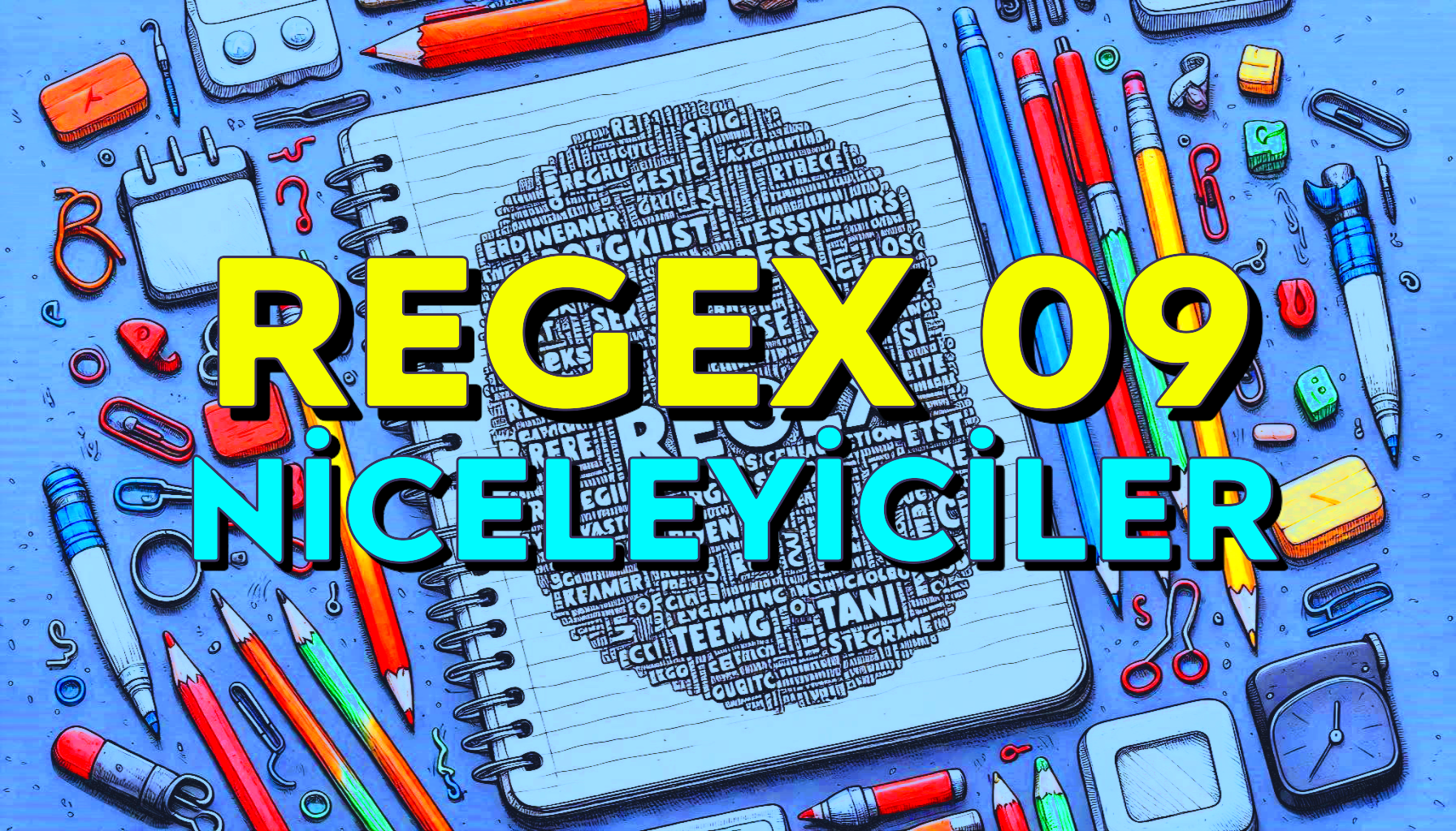 Regex 09 - Niceleyiciler