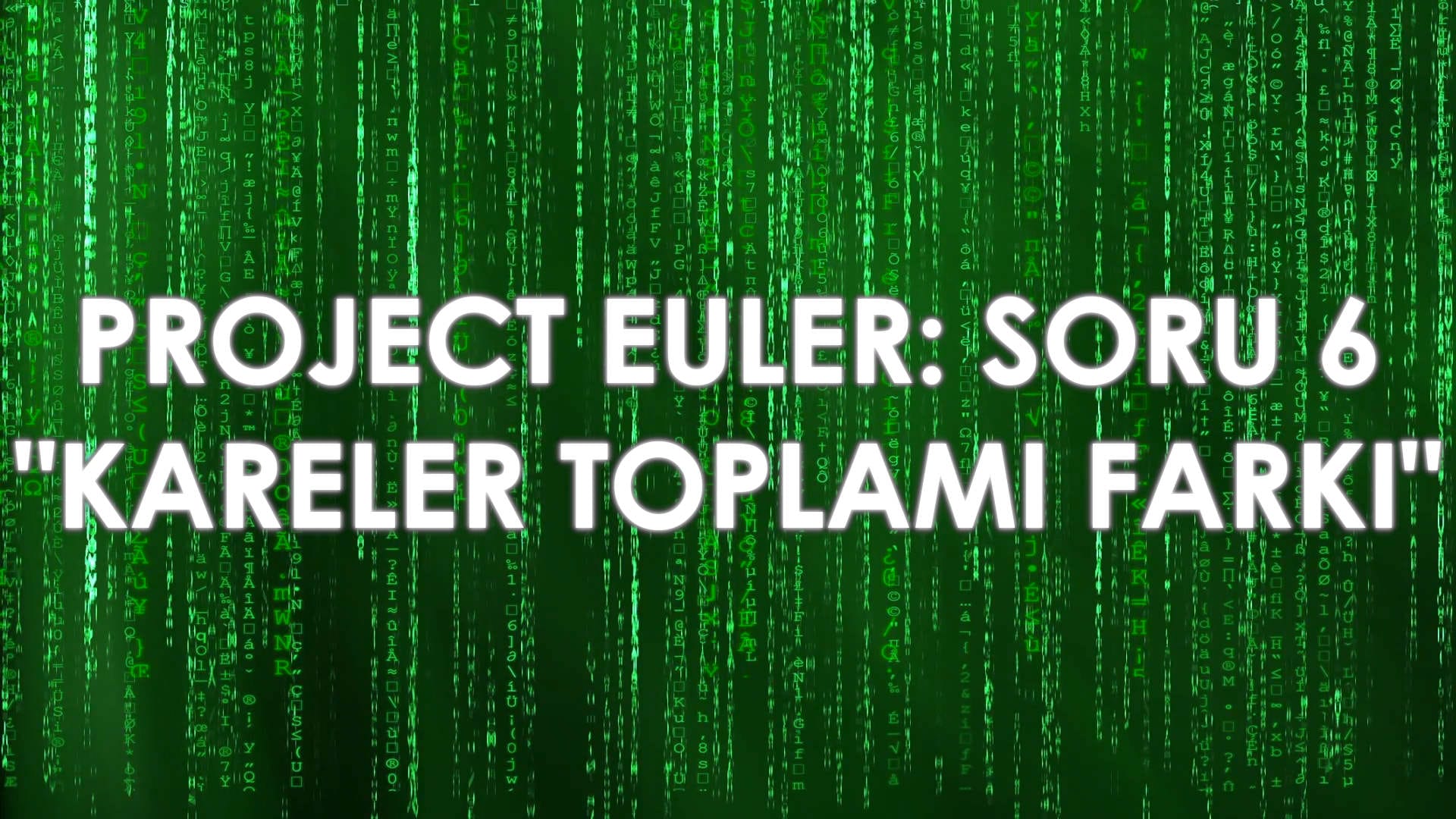 Project Euler – Soru 6: “Kareler Toplamı Farkı”